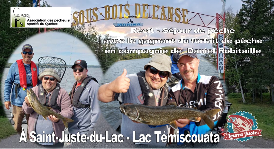 Récit du séjour de pêche au lac Témiscouata avec Daniel Robitaille